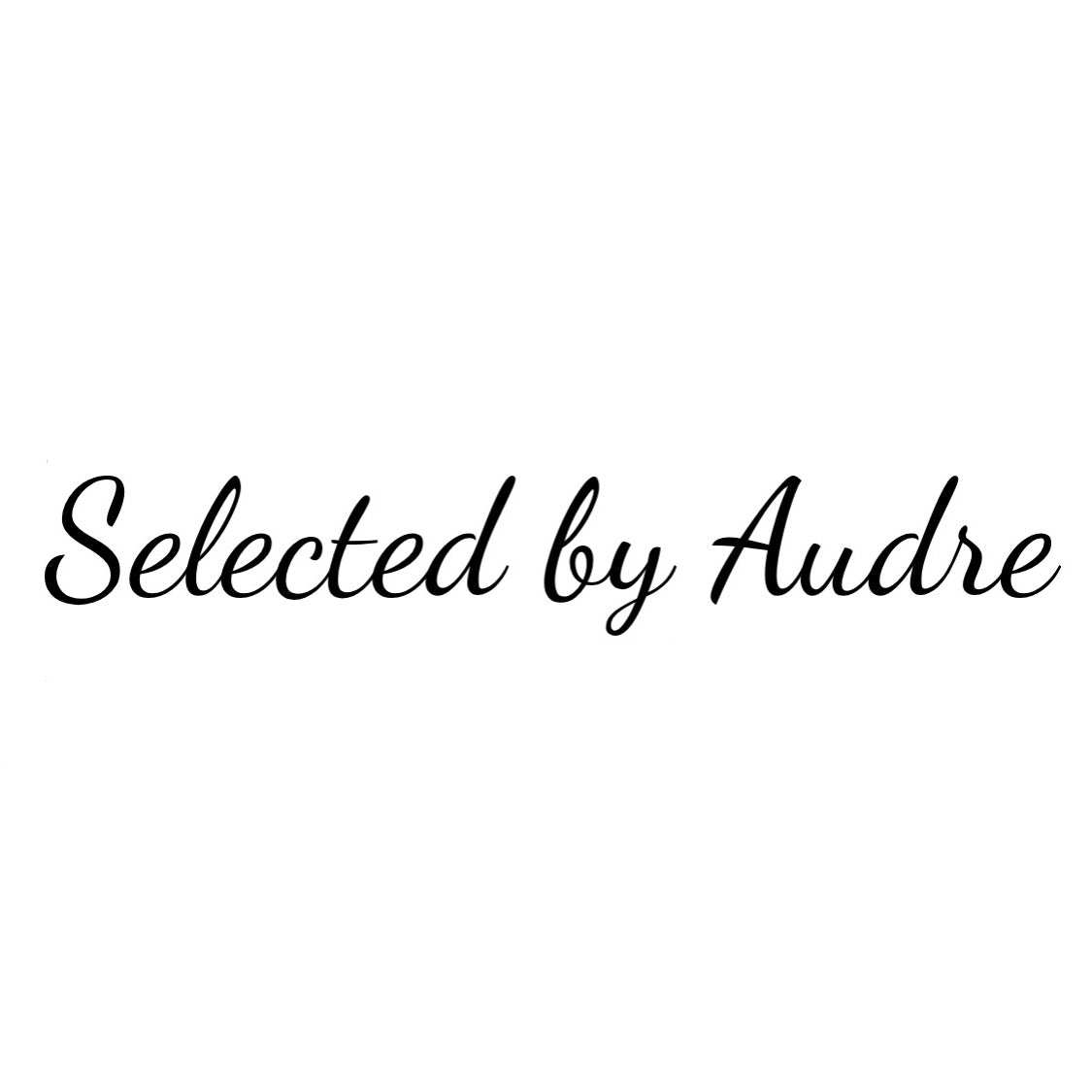 Selected By Audre